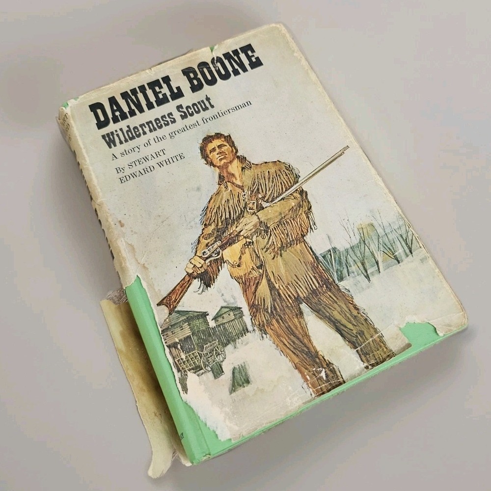 Vintage 1950s Book Daniel Boone Wilderness Scout 1957 Stewart Edward White